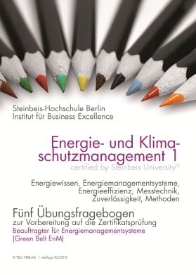 318 Übungsfragebogen: EnM1 Green Belt of EnM, Beauftragter für Energie- und Klimaschutzmanagement