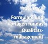 602 Formulare und Vorlagen für das Qualitätsmanagement