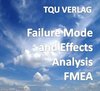 604 Failure Mode and Effects Analysis FMEA