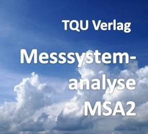 636 Messsystemanalyse MSA2 Wiederhol- und Vergleichspräzision mit ANOVA und ARM