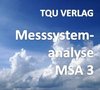 635 Messsystemanalyse MSA3 Genauigkeit und Wiederholpraezision ohne Bedienereinfluss