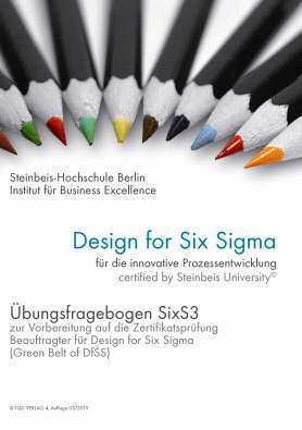 304 Übungsfragebogen: SixS3 Green Belt of Design for Six Sigma