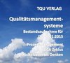723 Qualitätsmanagementsysteme, Bestandsaufnahme für  ISO 9001:2015