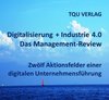 745 Digitalisierung + Industrie 4.0 Das Management Review